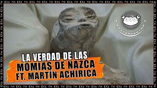 LAS MOMIAS ETs DE NAZCA La Verdadera Historia [upl. by Nepil]