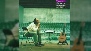 Fernando Delgadillo  Febrero 13 Vol 3 Full Album Official Audio [upl. by Moreno600]