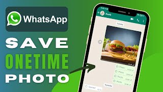 How To Save One Time Photo In WhatsApp  Complete Guide [upl. by Fanechka]