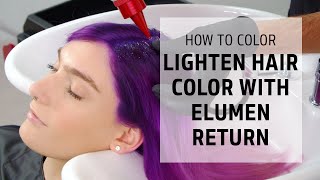 How to Color Lighten Hair Color w Elumen Return  Lets Play Elumen SeriesGoldwell Education Plus [upl. by Janet]