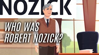 Essential Nozick Who was Robert Nozick [upl. by Anastase]