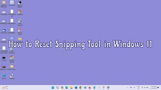 How to Reset Snipping Tool in Windows 11 [upl. by Yekcim]