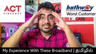 hathway vs Act Fibernet my real Experience with these Broadband Connection in Tamil [upl. by Bud749]