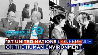 Stockholm 1972 United Nations Conference on the Human Environment  World Environment Day 2022 [upl. by Wilda]