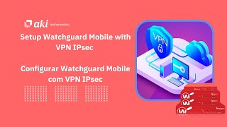 Setup Watchguard Mobile with VPN IPsec  Configurar Watchguard Mobile com VPN IPsec [upl. by Eeram]