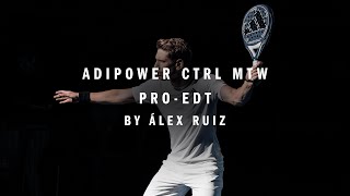 NEW ADIPOWER CTRL MTW PROEDT BY ÁLEX RUIZLIMITED EDITION 2024 [upl. by Pompei]