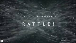 RATTLE  ELEVATION WORSHIP INSTRUMENTAL WITH LYRICS [upl. by Profant569]