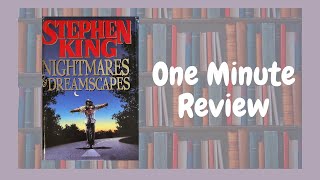 Nightmares amp Dreamscapes  One Minute Review [upl. by Ocram957]