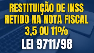 Como fazer a Restituição de INSS  Retenção de INSS Lei 971198  Contábil Play [upl. by Gertrude603]