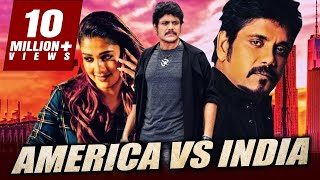 America Vs India Hindi Dubbed Full Movie  Nagarjuna Nayantara Meera Chopra [upl. by Damalas355]