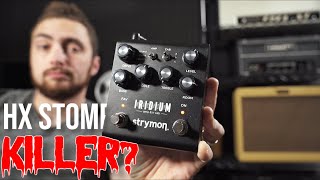 Should You Buy The Strymon Iridium [upl. by Thurmond]