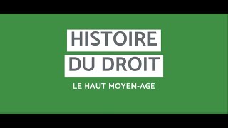 HISTOIRE DU DROIT Le MoyenAge Partie 1 [upl. by Nanor]