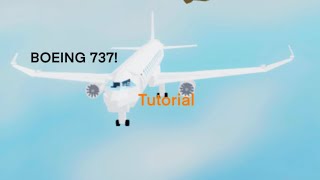 Boeing 737 Tutorial Plane Crazy  Roblox [upl. by Ycal]