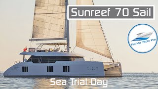 Sunreef 70 Sail Ocean Vibes  Catamaran Sea Trial Day [upl. by Elleirb]