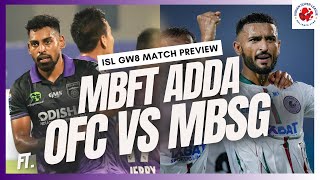 MBFT LIVE  PREVIEW  ISL GW8  Odisha FC vs Mohun Bagan SG  64 [upl. by Annawd]