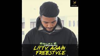 MrMaan  Litty Again Freestyle  Hindi Rap song 2019  Desi Hip Hop  Khotey Sikkey [upl. by Redleh]