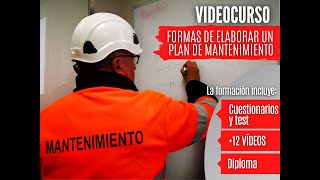 VIDEOCURSO ELABORACIÓN DE PLANES DE MANTENIMIENTO [upl. by Adali]