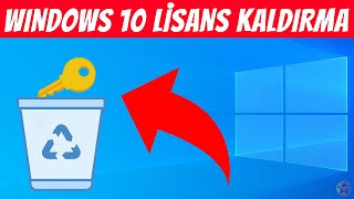 Windows 10 Ürün Anahtarı Kaldırma Windows 10 Lisans Silme [upl. by Rez]