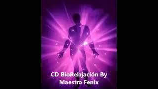 CD de BioRelajación Maestro Fenix Gratis [upl. by Klecka]