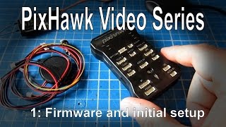 15 PixHawk Video Series  Simple initial setup config and calibration [upl. by Oreves11]