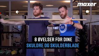 Skuldersmerter 8 øvelser for ondt i skulder og skulderblade  Maxerdk [upl. by Aihsenad]