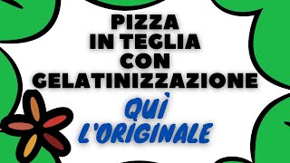 Ricetta Pizza in teglia romana tecnica gelatinizzazione [upl. by Keung]