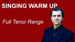 Singing Warm Up  Full Tenor Range [upl. by Sayed]