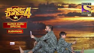 Subhranil Special Performances  Super Guru Special  Super Dancer Chapter 4 [upl. by Gnouhk]