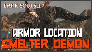 Dark Souls 2 How To Get Smelter Demon Armor amp Sword [upl. by Zachariah]