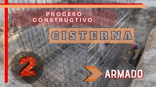 Como Construir Una Cisterna  Parte 2 Armado  Proceso Constructivo [upl. by Ettelimay]