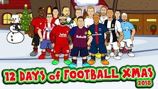 ⚽️🎄12 Days of Football Christmas 2018🎄⚽️Feat Messi Ronaldo Griezmann Salah Neymar amp more [upl. by Sternick]