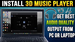 How to Download and Install 3D Music Player on Windows 1110  StepbyStep 2024🎧🎵Best Music Player [upl. by Bennink]