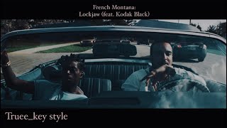 French Montana  Lockjaw feat Kodak Black trueekey style [upl. by Nolyk]