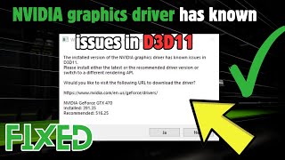 How to fix The installed version of the NVIDIA graphics driver has known issues in D3D11 [upl. by Sunshine]