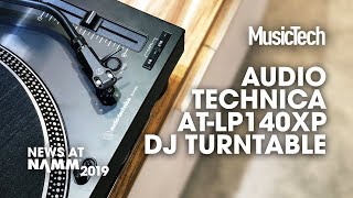 A turntable for DJs from AudioTechnica ATLP140XP NAMM2019 [upl. by Maribel]