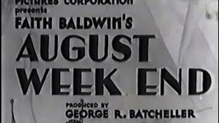 August Week End 1936 Drama [upl. by Eidnyl]