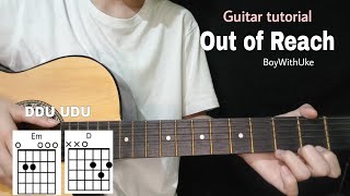 Out of Reach Guitar tutorial BoyWithUke  Easy Chords with lyrics [upl. by Ttsepmet327]