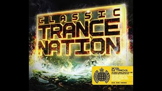 Ministry of Sound  Classic Trance Nation CD1 [upl. by Letram243]