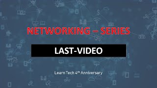 Last Video  Networking Tutorial  Tamil  4th Anniversary  Learn Tech [upl. by Iaj392]