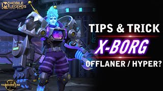 TIPS amp TRICK XBORG TERBARU TERBARU  MOBILE LEGEND INDONESIA [upl. by Melentha]