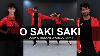 O Saki Saki  Dance Cover  Nora Fatehi  Deepak Tulsyan Choreography [upl. by Ydniahs68]