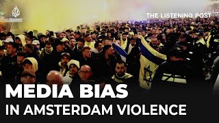 Western media’s embarrassing failings covering the violence in Amsterdam  The Listening Post [upl. by Oirelav]