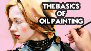 The Basics of Oil Painting [upl. by Nybbor193]