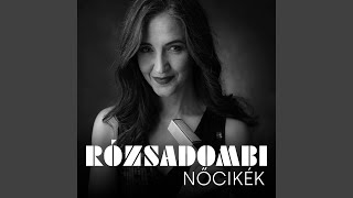 Rózsadombi nőcikék [upl. by Jennifer]