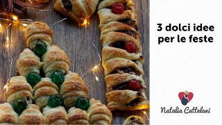 3 IDEE DOLCI PER NATALE  Ricetta veloce con pasta sfoglia  Natalia Cattelani [upl. by Alexa]