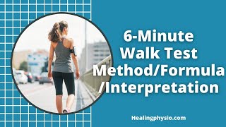 🕺 Six Minute Walk Test 6MWT  Purpose  Method  Formula  Interpretation  HealingPhysio [upl. by Downe]