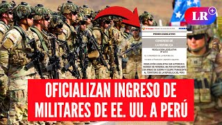 ES OFICIAL militares de ESTADOS UNIDOS entrarán a PERÚ por el APEC  LR [upl. by Ayotl]