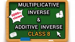 Additive Inverse and Multiplicative inverse Class 8 [upl. by Anora]