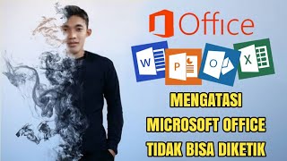 MENGATASI MICROSOFT OFFICE TIDAK BISA DIKETIK [upl. by Liscomb]