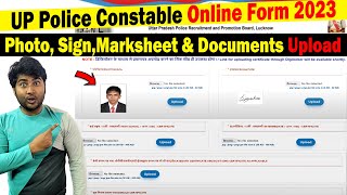 Marksheet Documents Sign amp Photo Upload in UP Police Constable Online Form 2023 [upl. by Tudor]